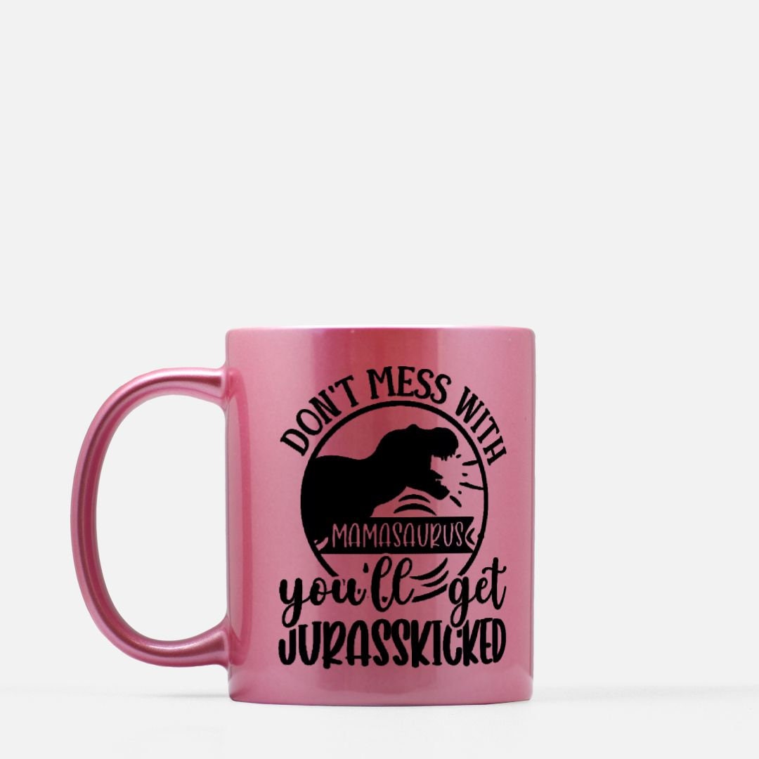 Dont Mess with Mug 11oz. (Pink)