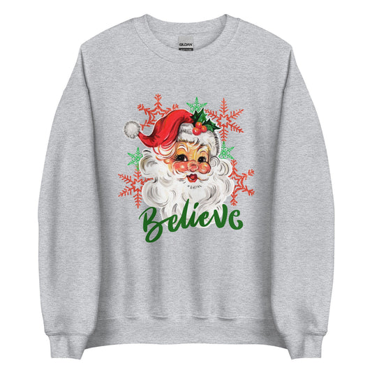 Believe Unisex Sweatshirt