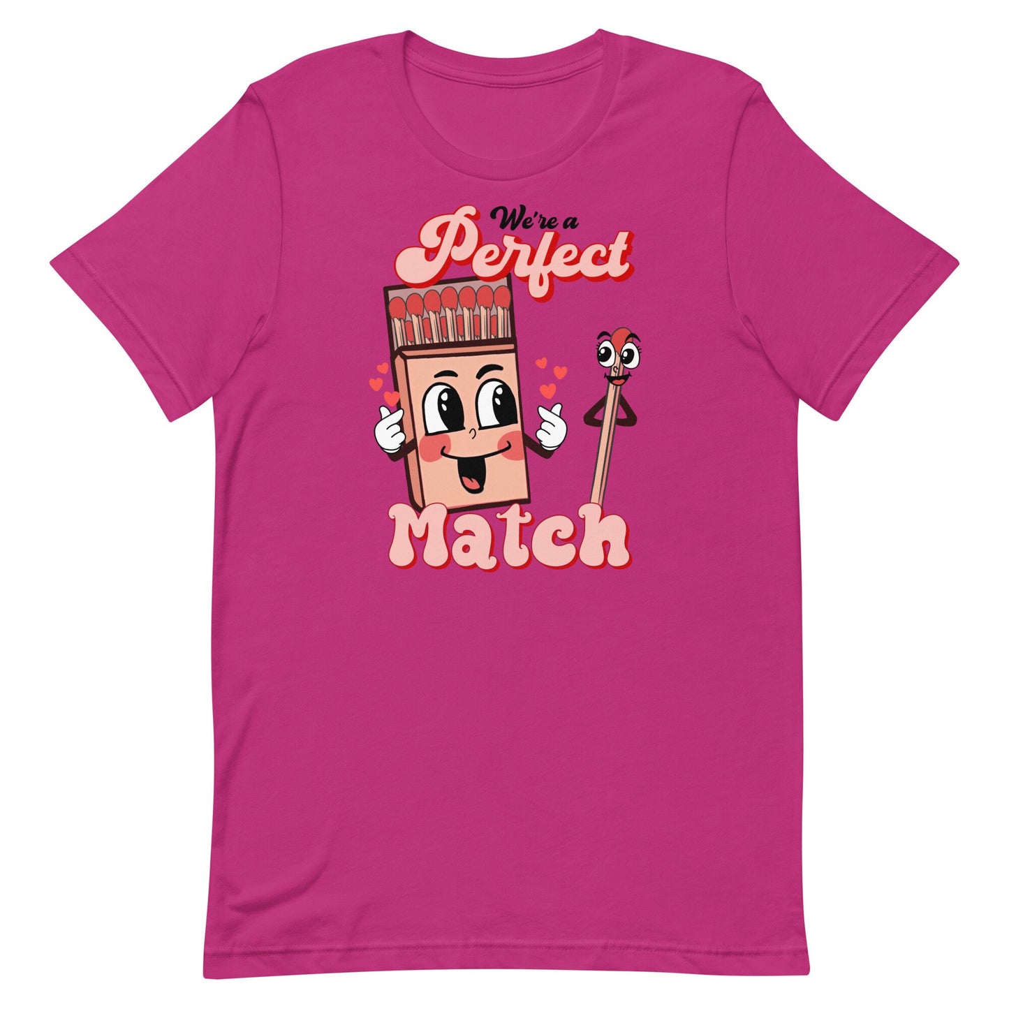 We're a Perfect Match Unisex t-shirt