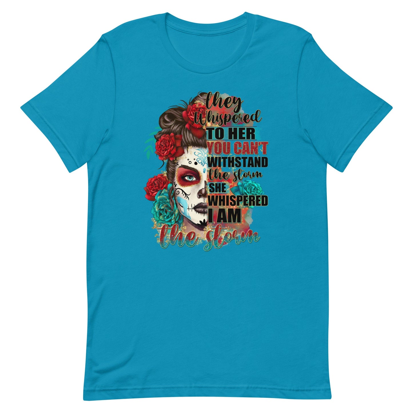 Whispered I am the Storm Unisex t-shirt