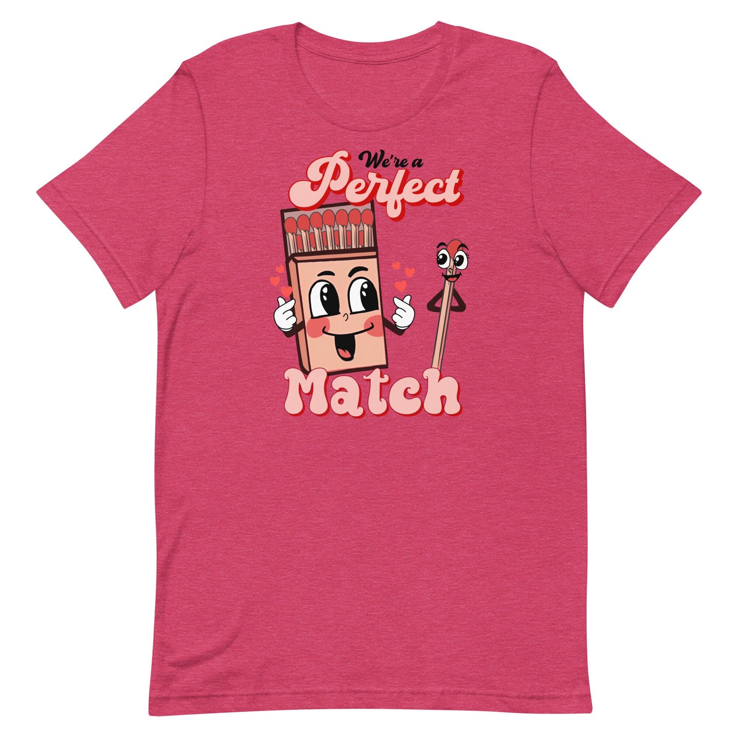 We're a Perfect Match Unisex t-shirt