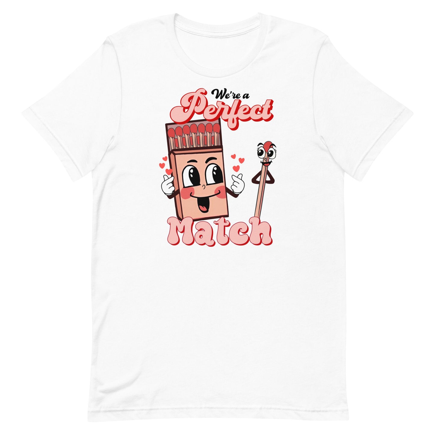 We're a Perfect Match Unisex t-shirt