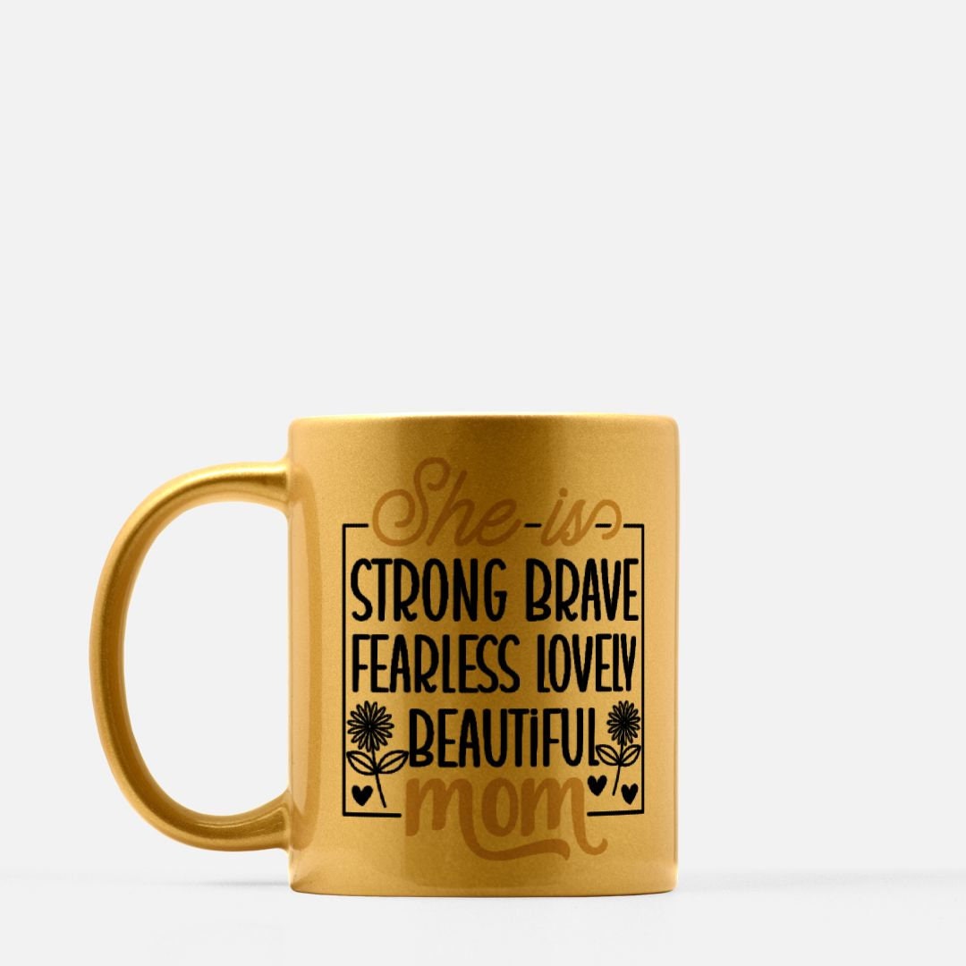 She is Strong Brave Mug 11oz. (Gold)