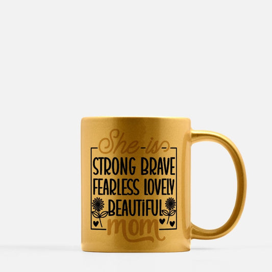 She is Strong Brave Mug 11oz. (Gold)