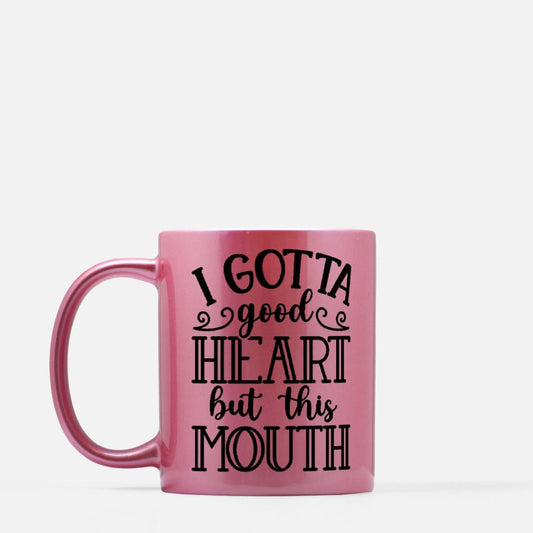 i got a good heart but Mug 11oz. (Pink)