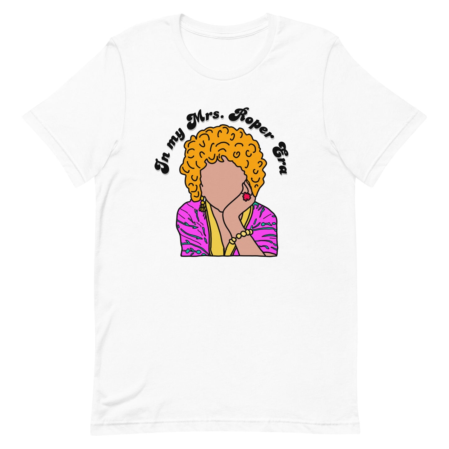 In My Mrs Roper Era Unisex t-shirt