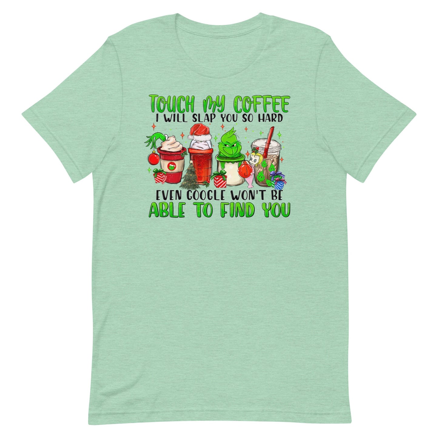 Touch my Coffee and I will Unisex t-shirt