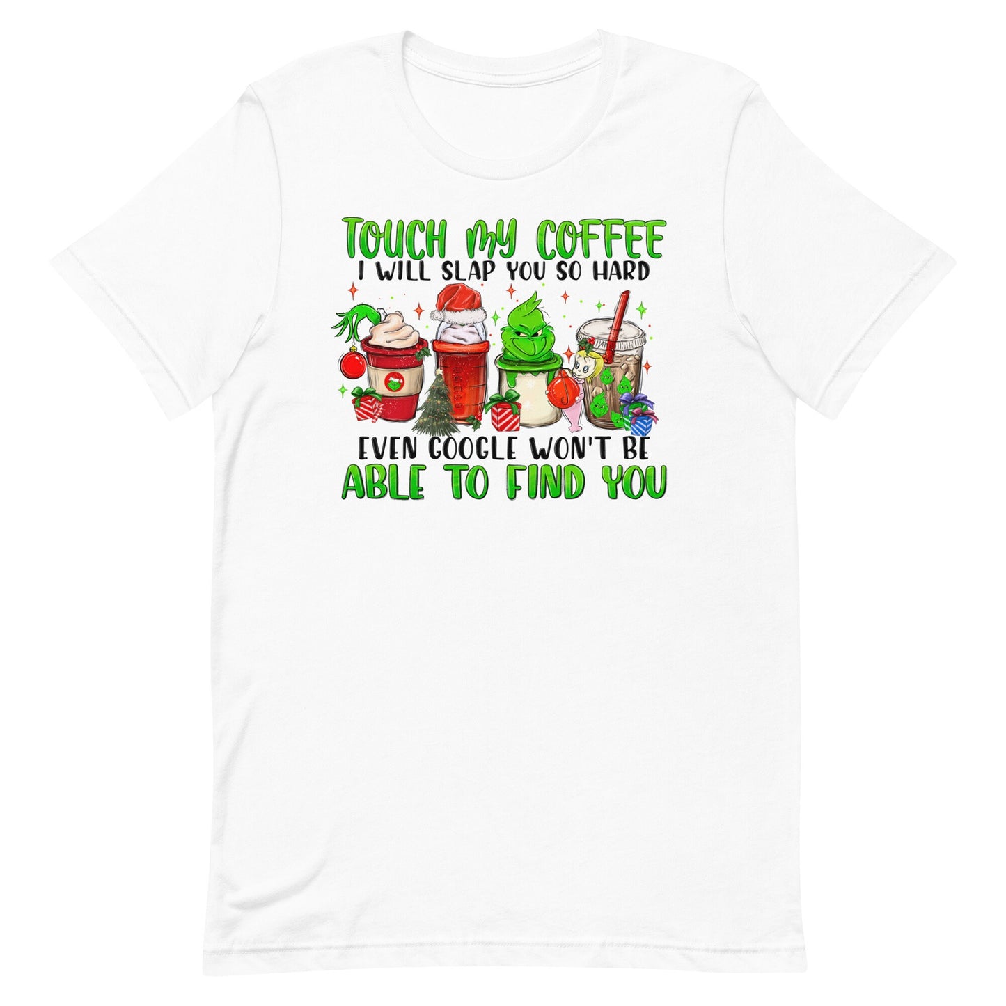 Touch my Coffee and I will Unisex t-shirt