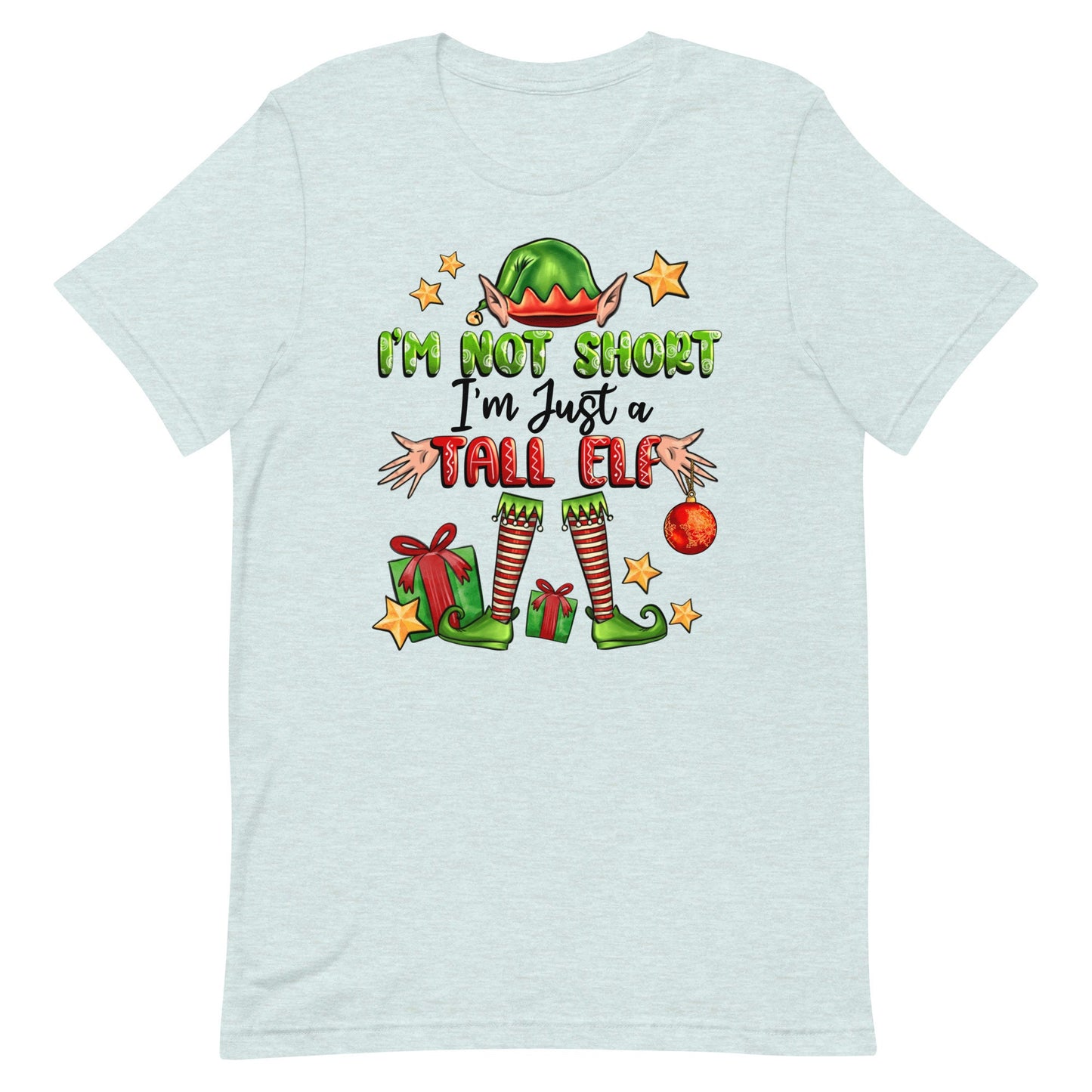 I'm Not Short I'm just a Tall Elf Unisex t-shirt