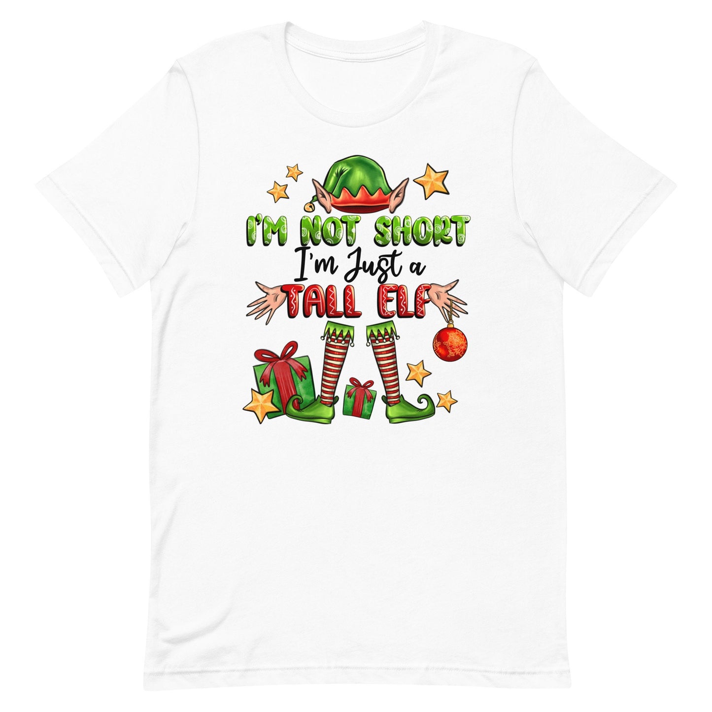 I'm Not Short I'm just a Tall Elf Unisex t-shirt