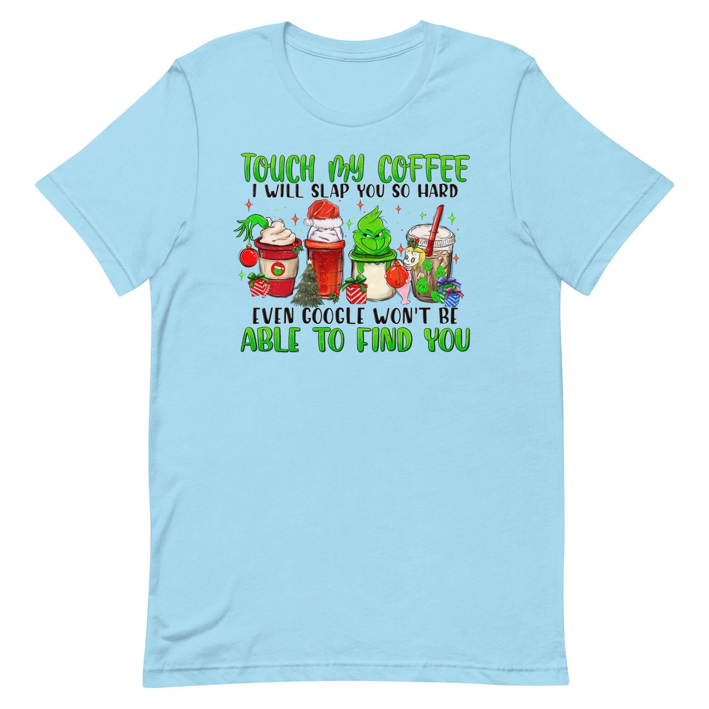 Touch my Coffee and I will Unisex t-shirt