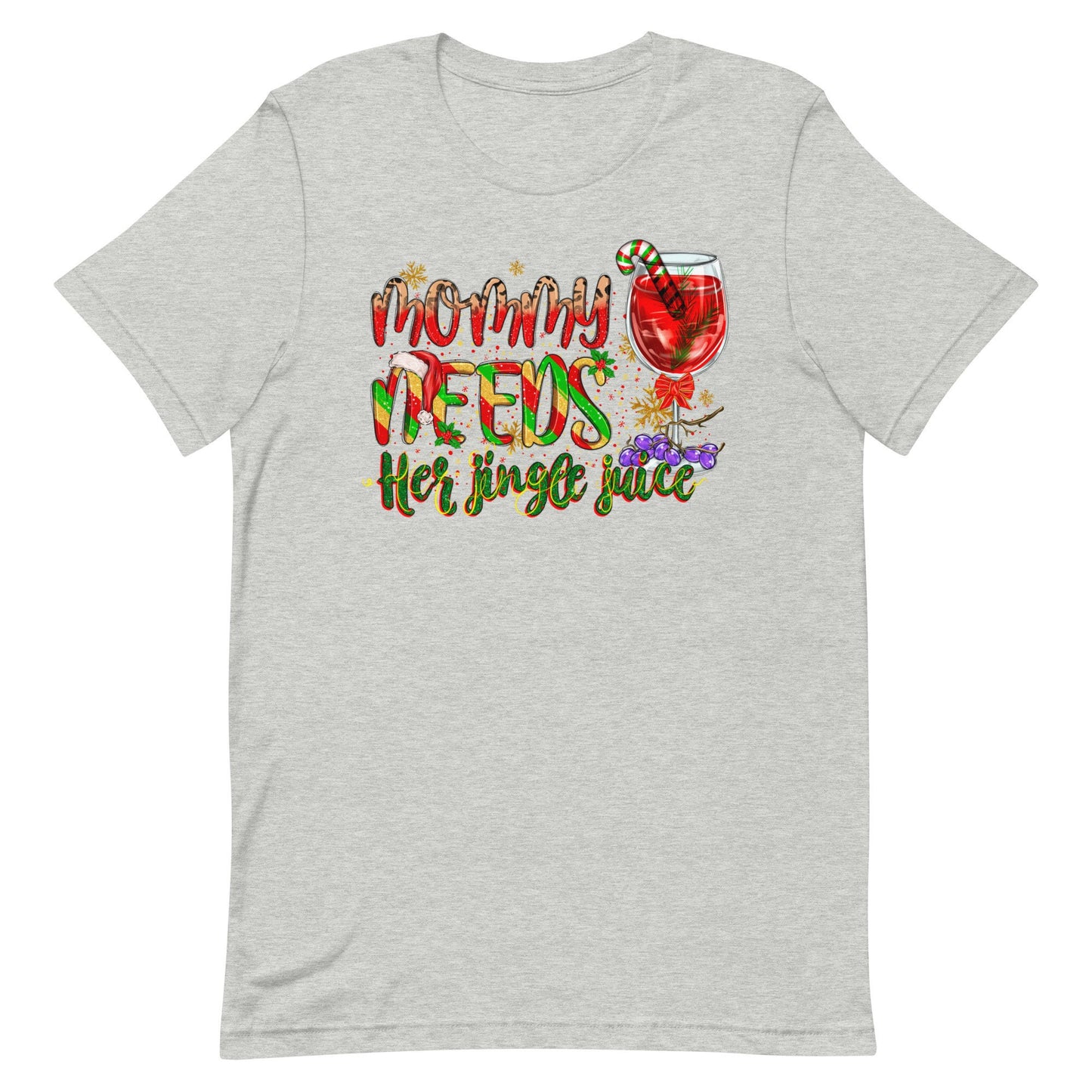 Mommy Needs Her Jingle Juice Unisex t-shirt