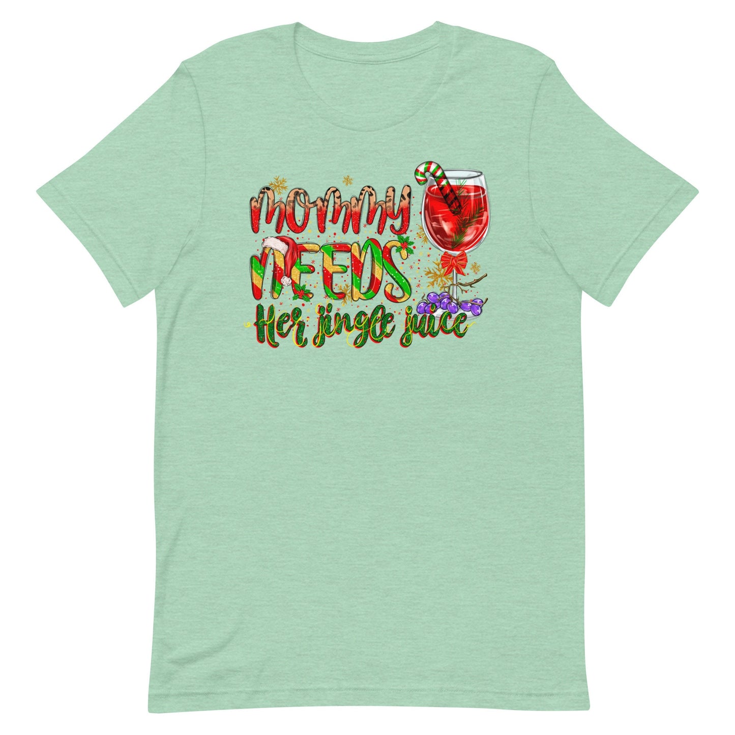 Mommy Needs Her Jingle Juice Unisex t-shirt