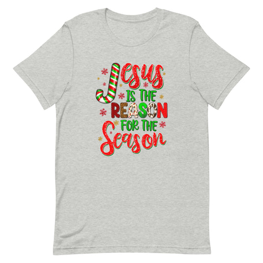 Jesus is the Reason for the Season Unisex t-shirt