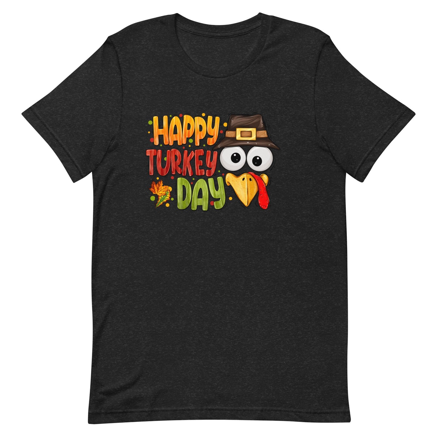 Happy Turkey Day Unisex t-shirt