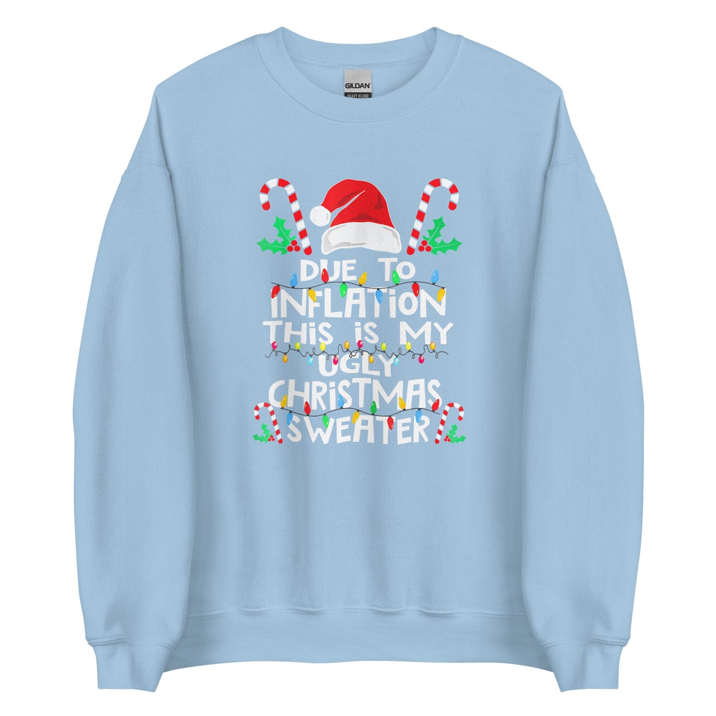 Inflation and this is my ugly Sweater Unisex Sweatshirt