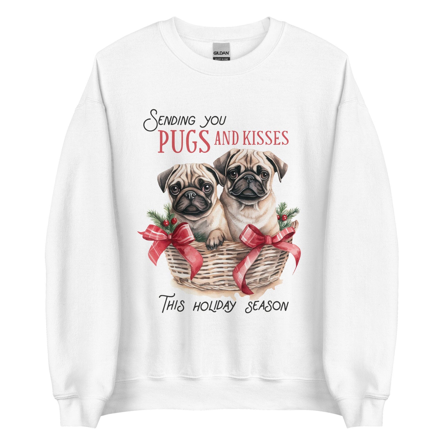 Sending you Pugs and Kisses this Christmas Unisex Sweatshirt