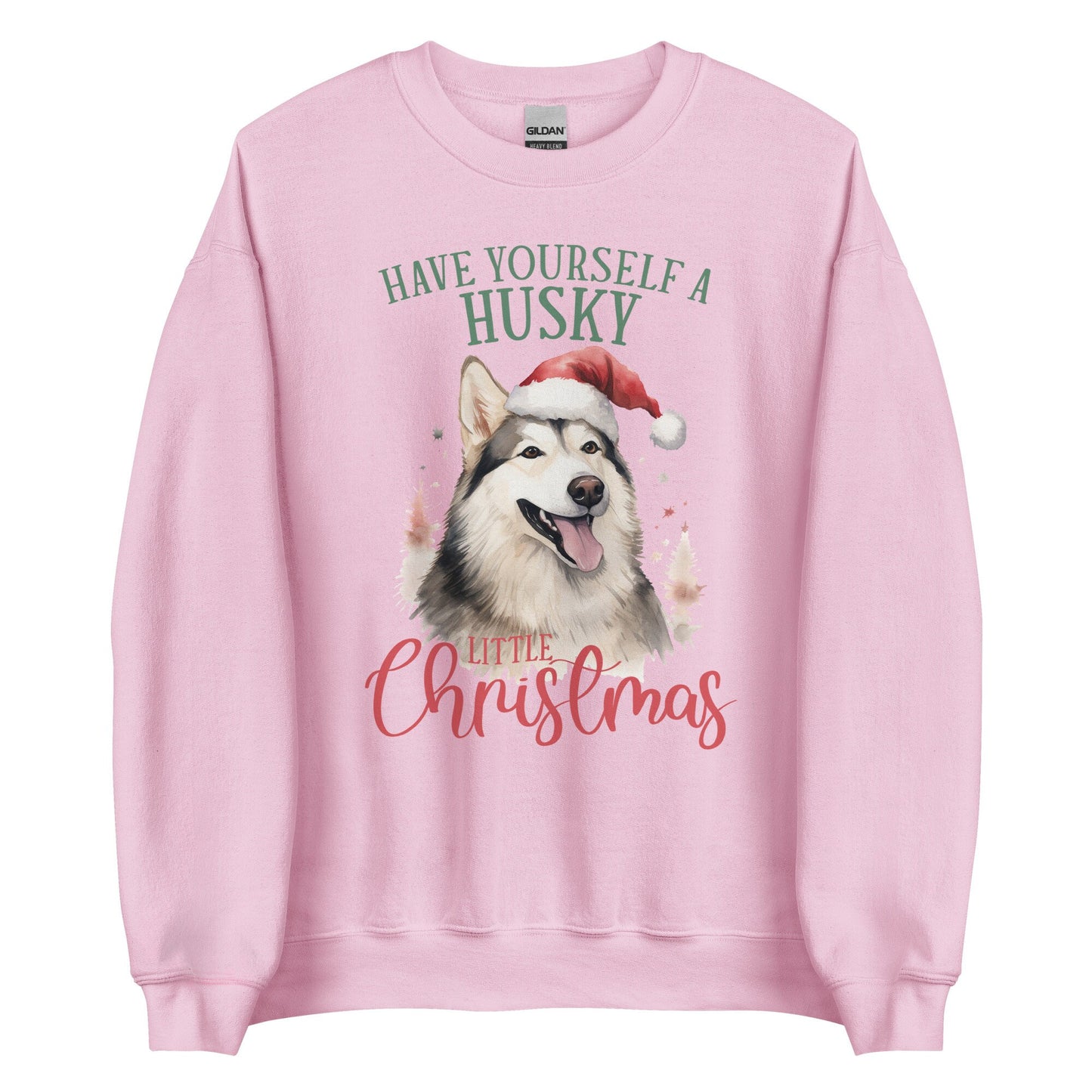 Have yourself a Husky Little Christmas Unisex Sweatshirt