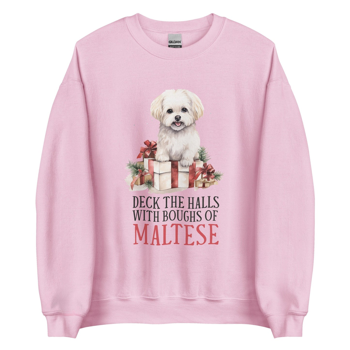 Deck the Halls with boughs of Maltese Unisex Sweatshirt