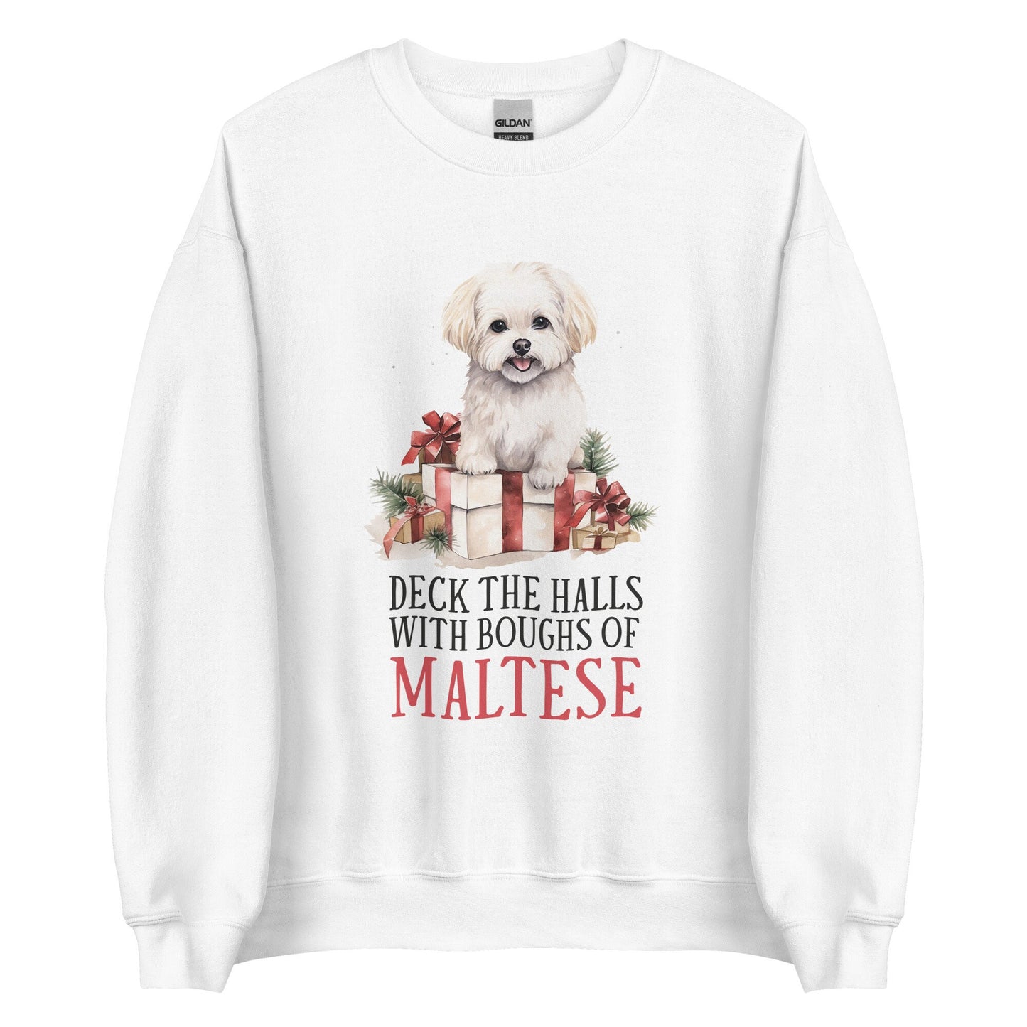Deck the Halls with boughs of Maltese Unisex Sweatshirt
