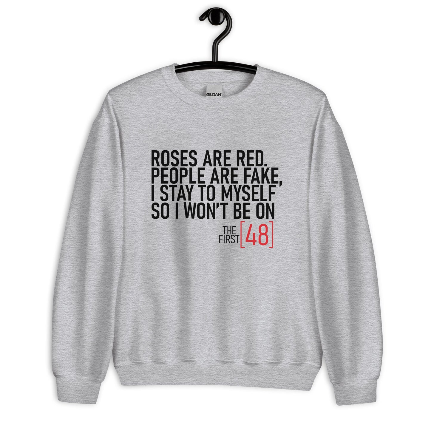 The Next 48 Unisex Sweatshirt