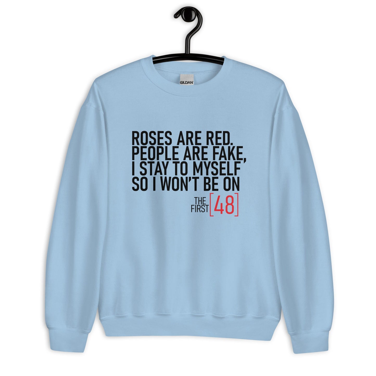 The Next 48 Unisex Sweatshirt