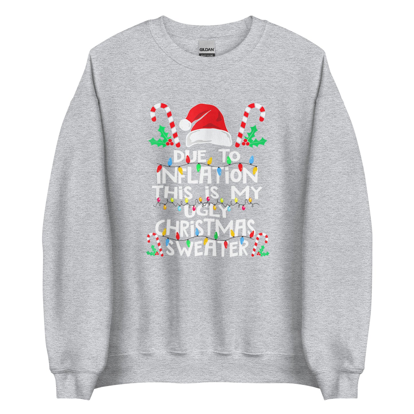 Inflation and this is my ugly Sweater Unisex Sweatshirt