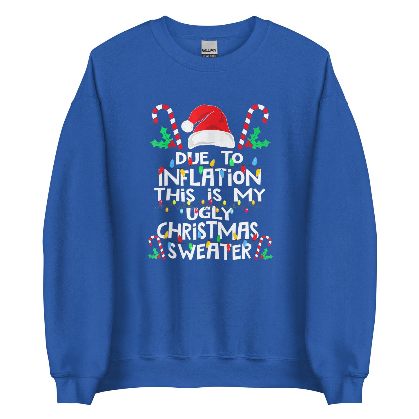 Inflation and this is my ugly Sweater Unisex Sweatshirt