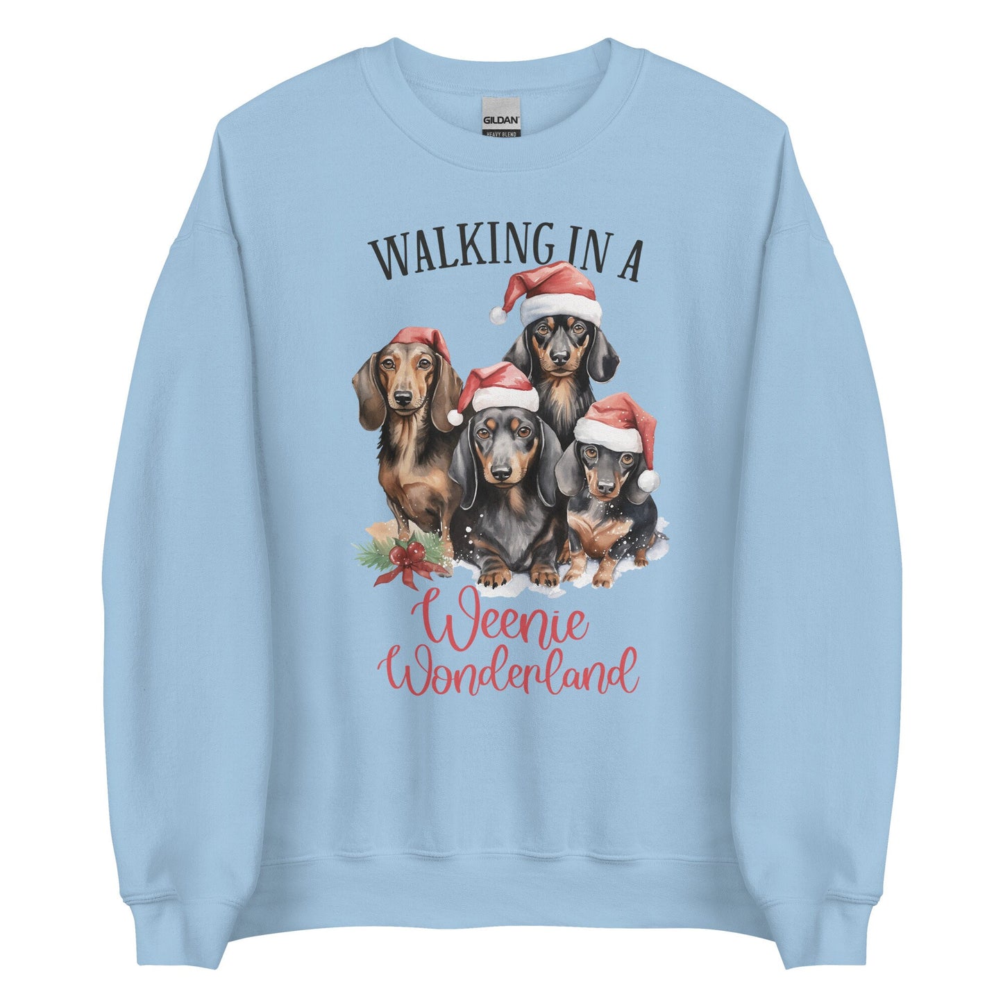 Walking in a Weenie Wonderland Unisex Sweatshirt