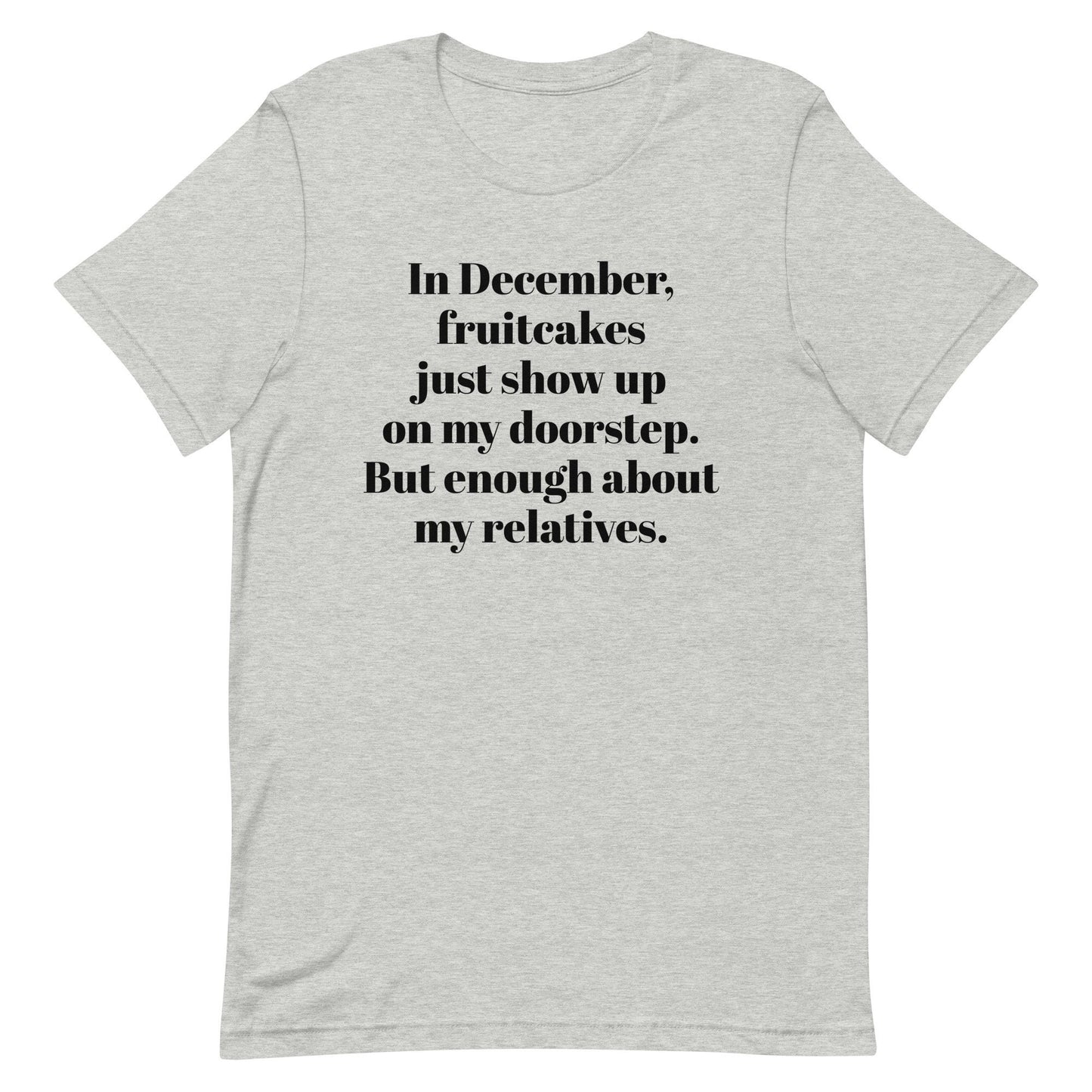 Fruitcakes and Family Unisex t-shirt