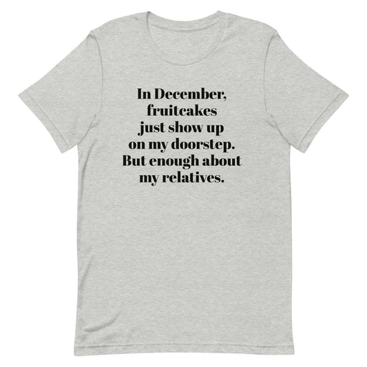 Fruitcakes and Family Unisex t-shirt