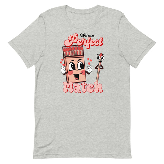 We're a Perfect Match Unisex t-shirt