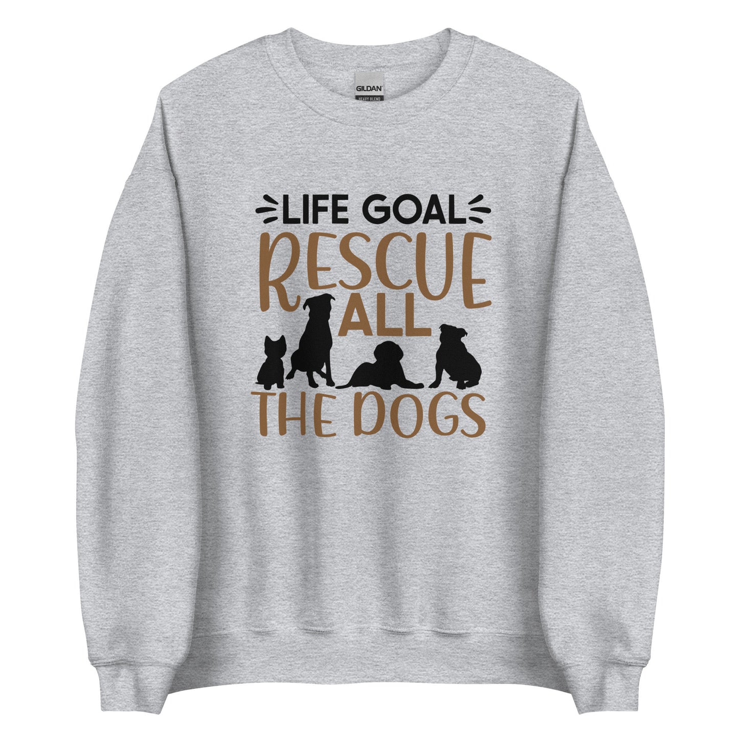 Life Goal Rescue All l of Them Unisex Sweatshirt