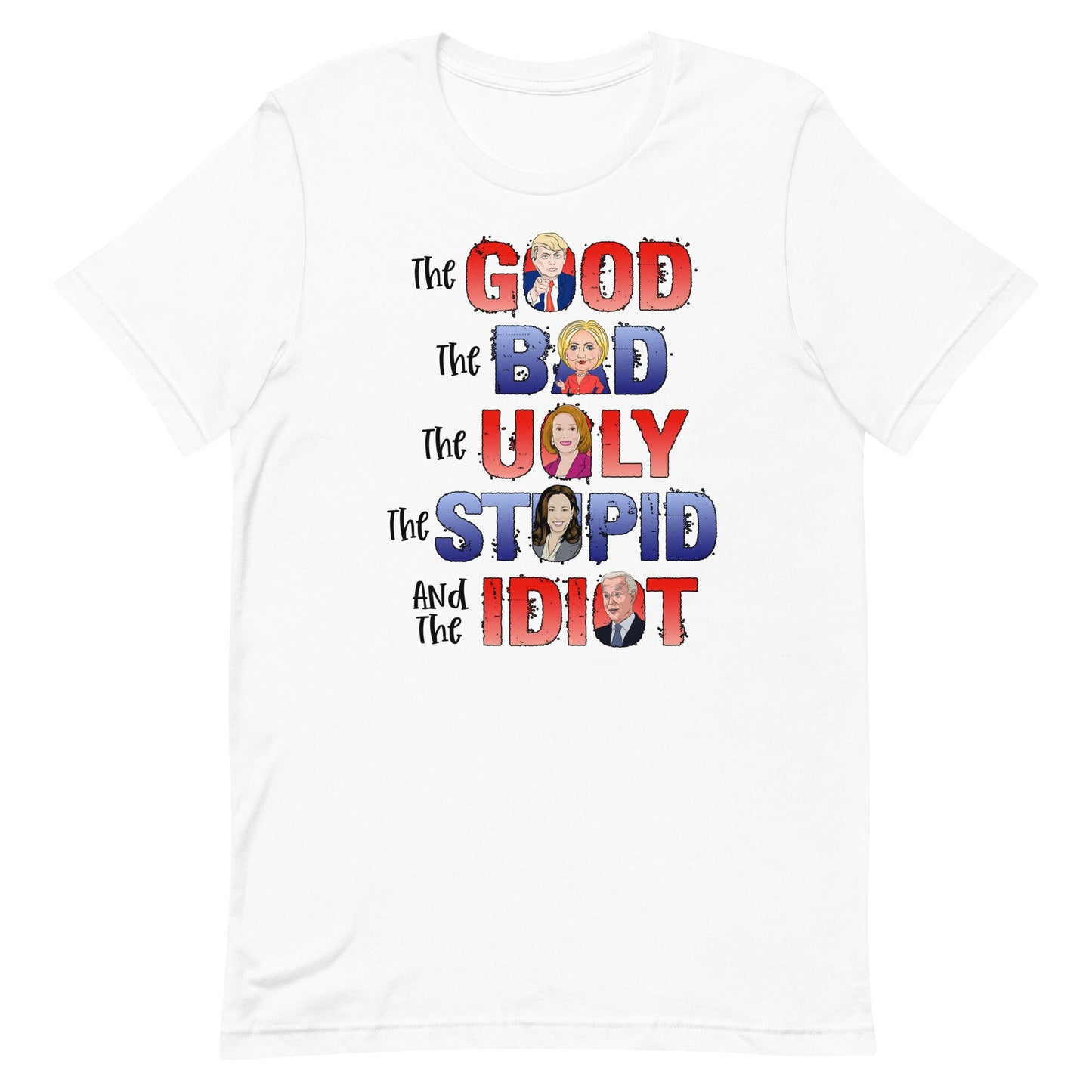 The Good, Bad Ugly , etcUnisex t-shirt
