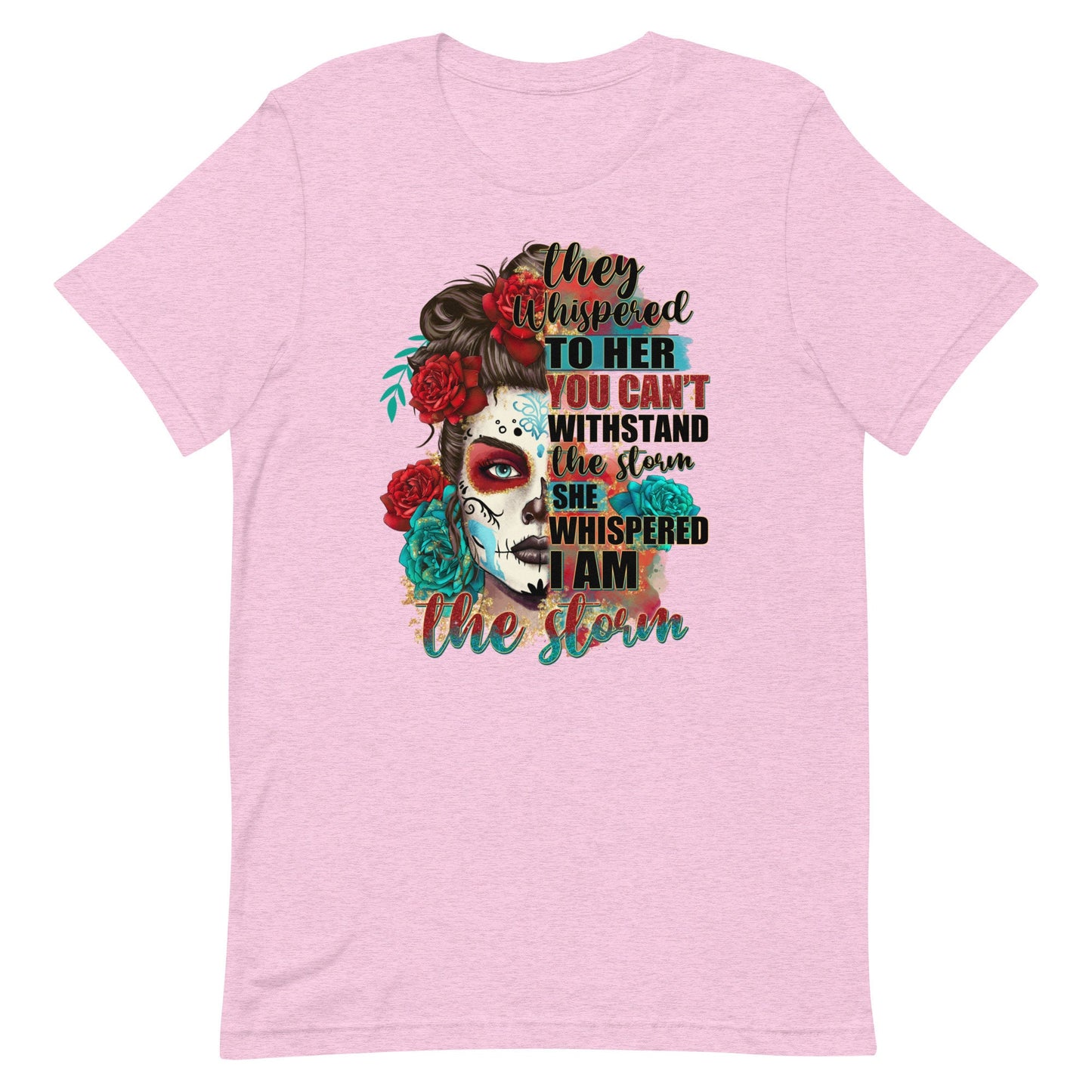 Whispered I am the Storm Unisex t-shirt