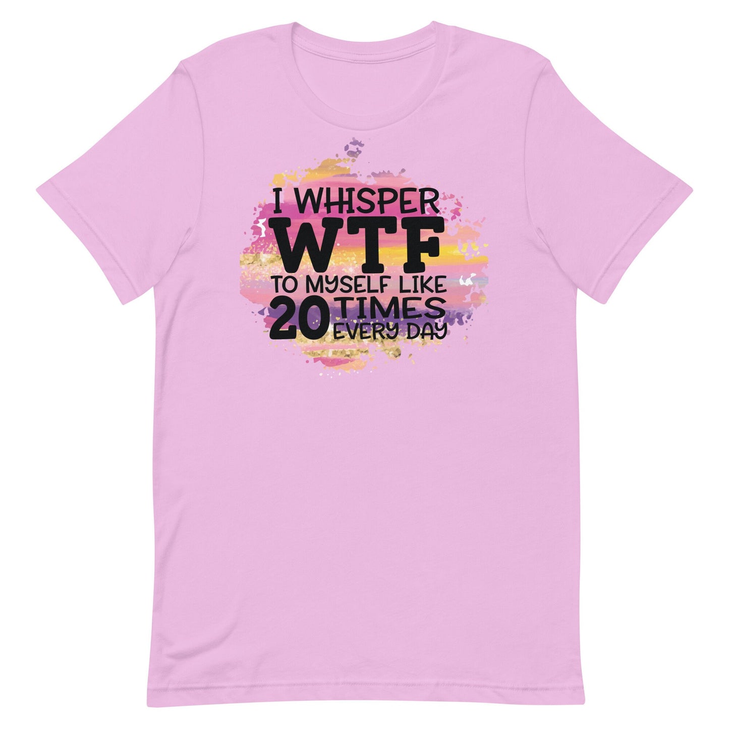 I Whisper WTF Unisex t-shirt