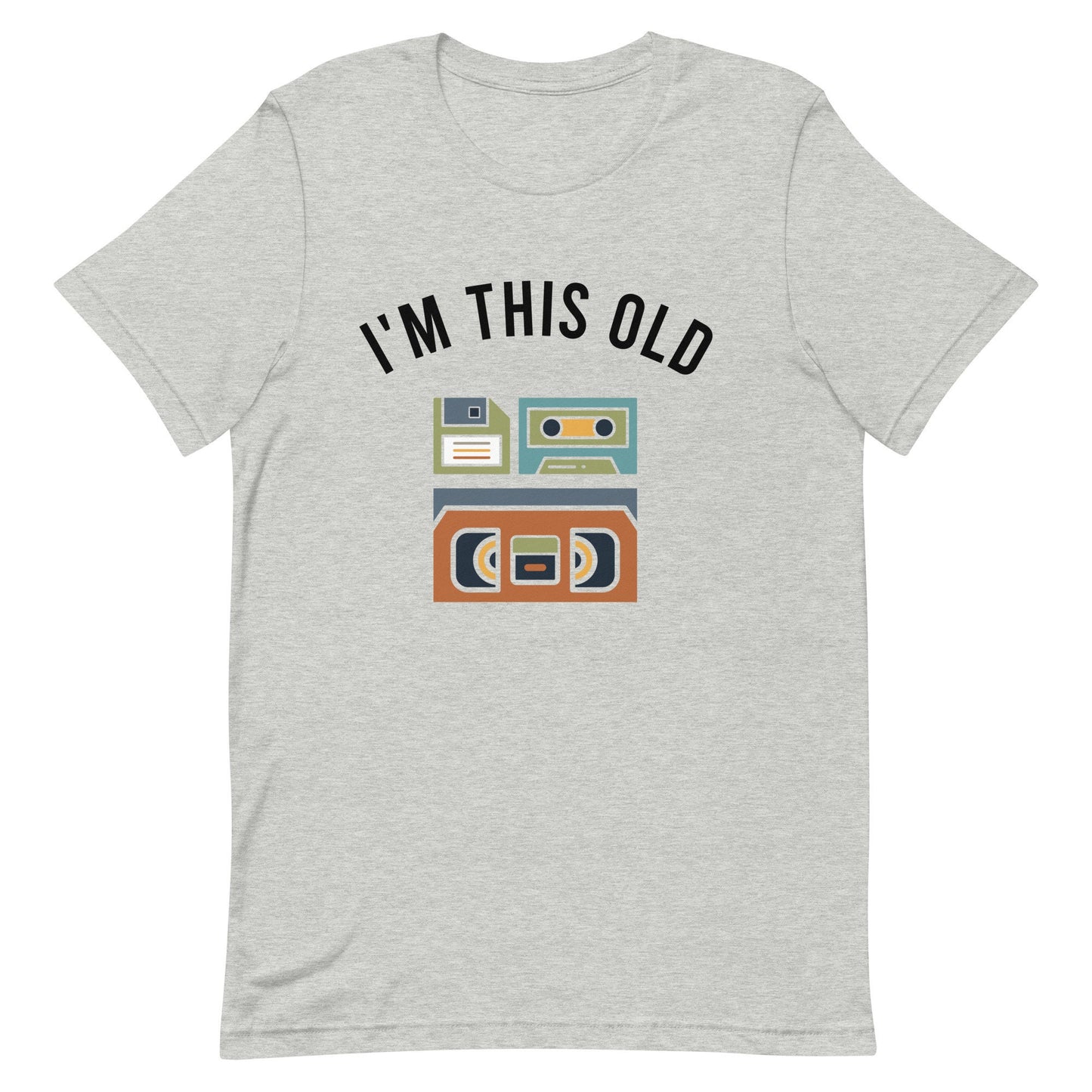 I'm this Old Unisex t-shirt