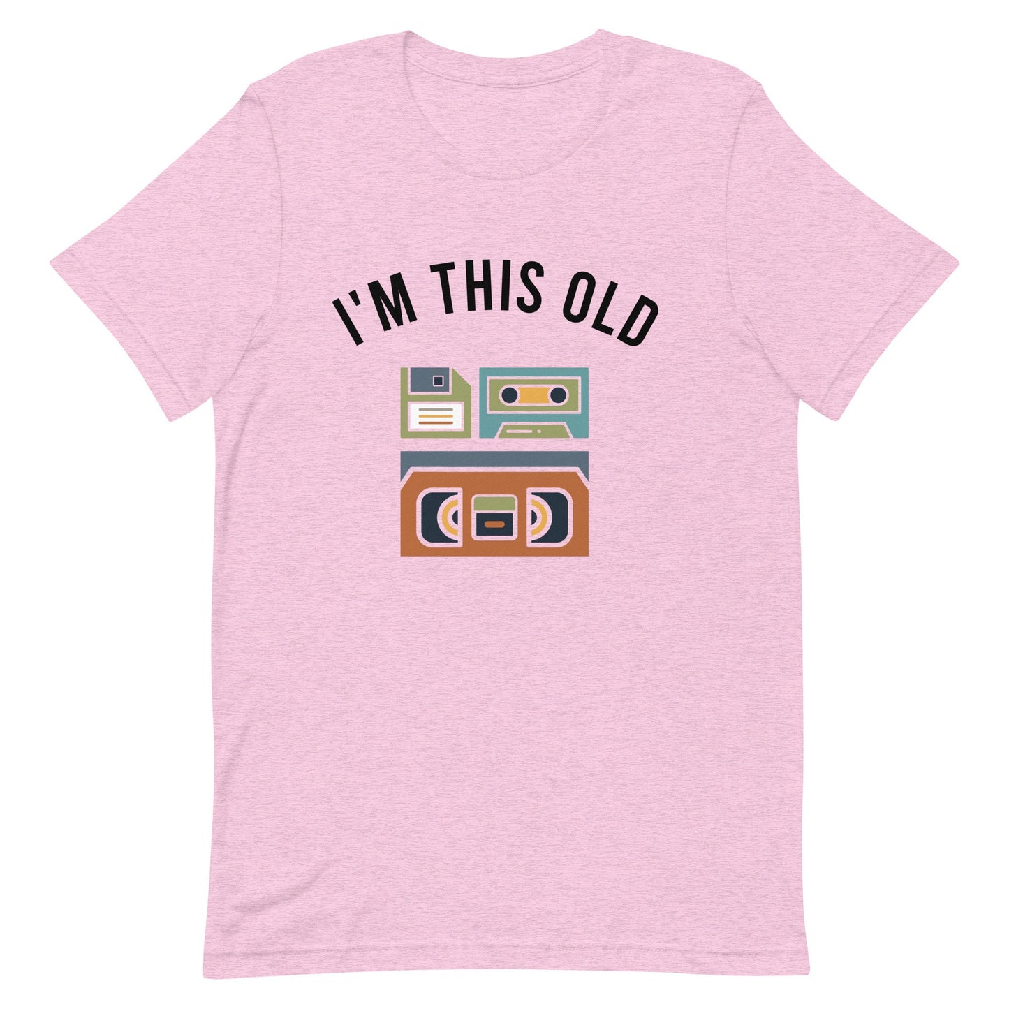 I'm this Old Unisex t-shirt