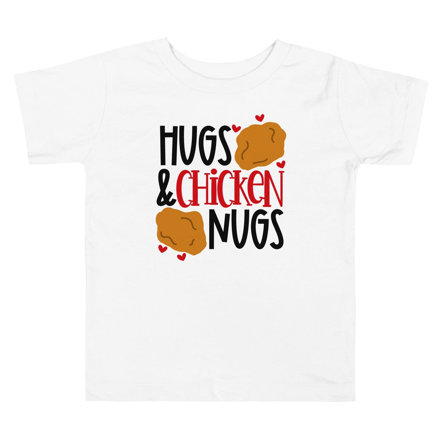 Hugs and Chicken Nugs Toddler Short Sleeve Tee