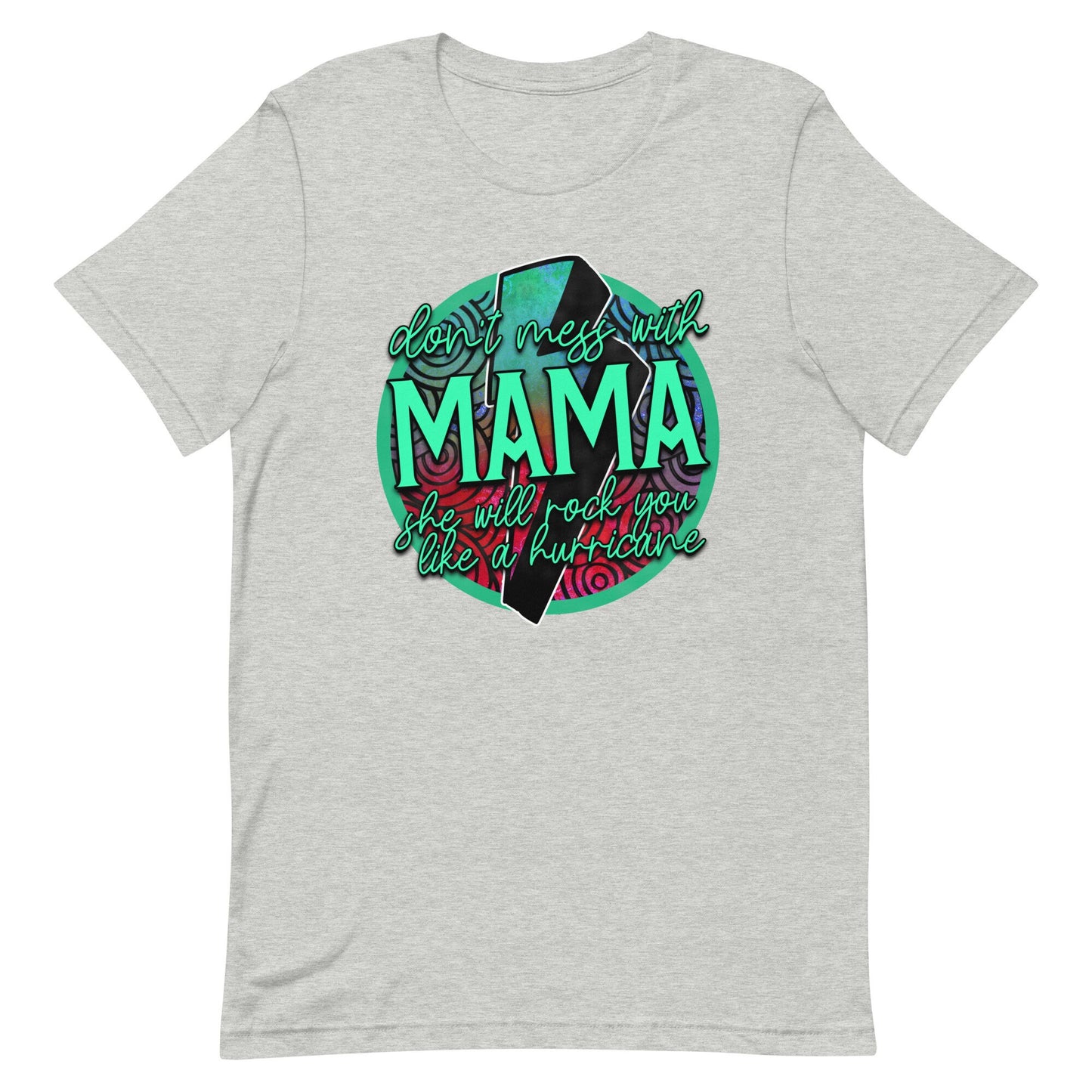 Don't Mess With Momma Unisex t-shirt