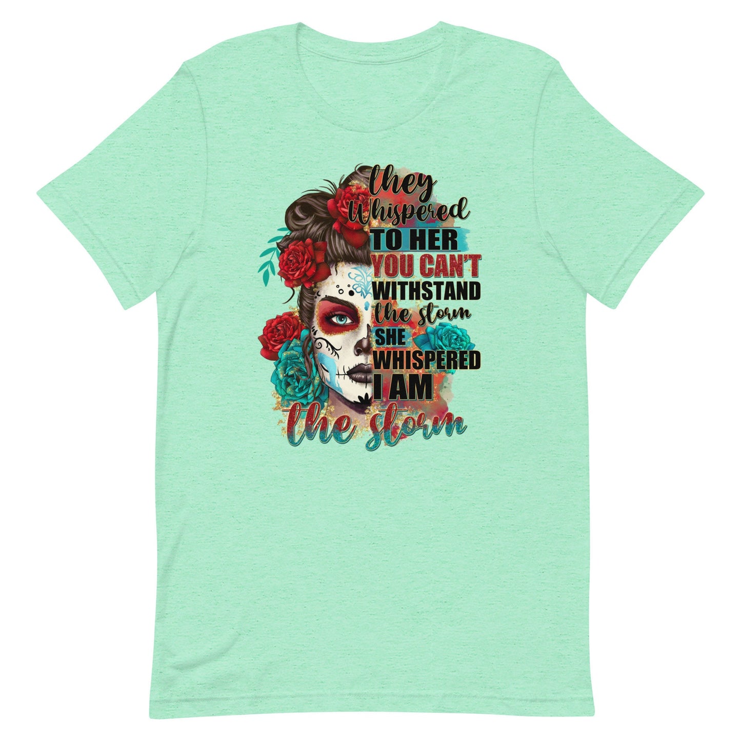 Whispered I am the Storm Unisex t-shirt