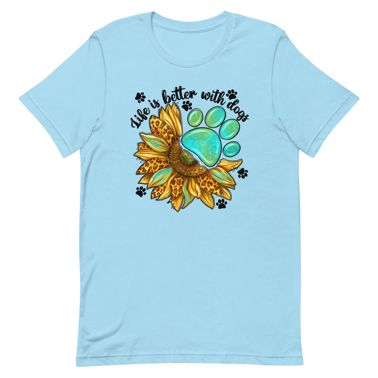 Pawprints and Sunflowers Lifes better with dogs in it Unisex t-shirt