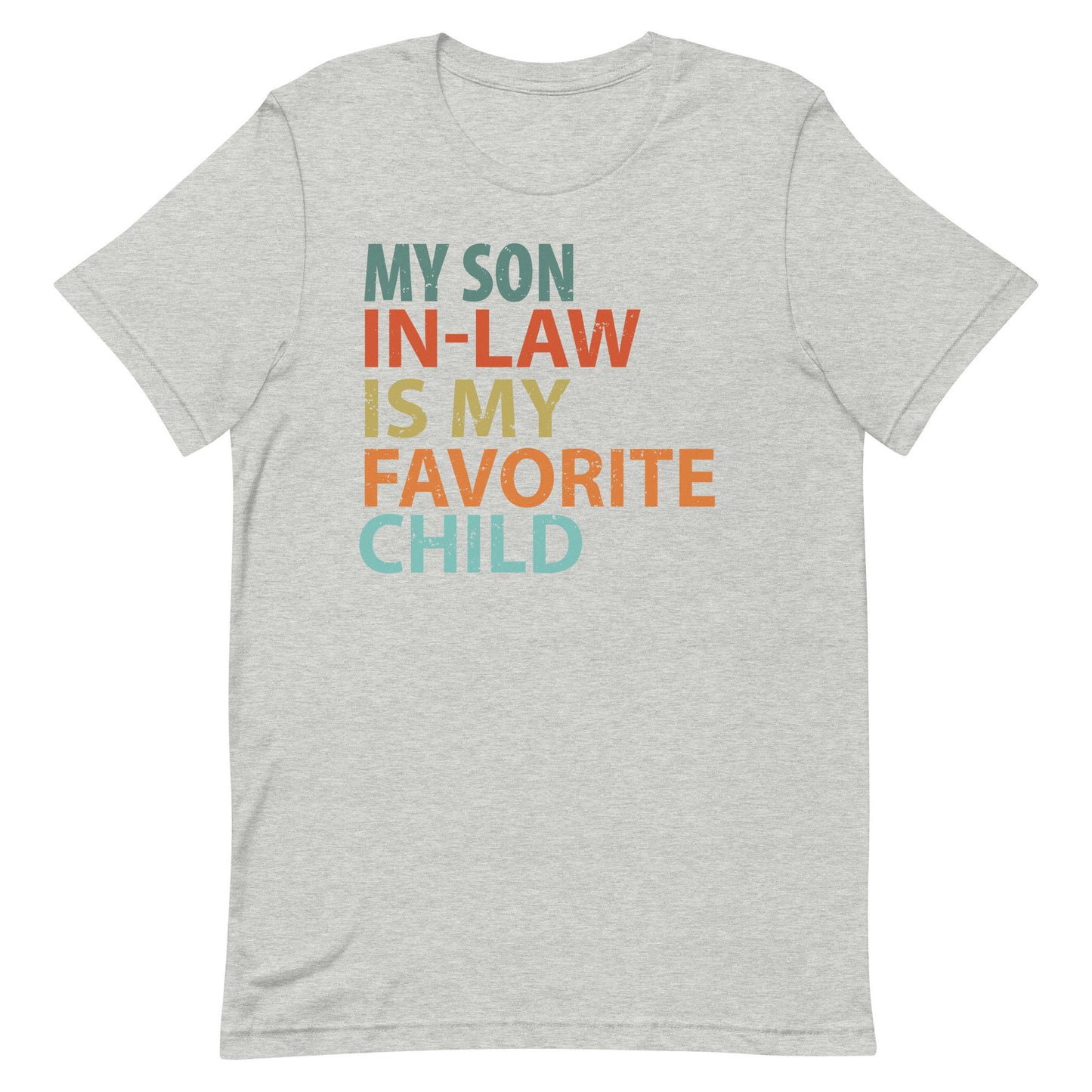 My Son in Law is my Favorite Unisex t-shirt