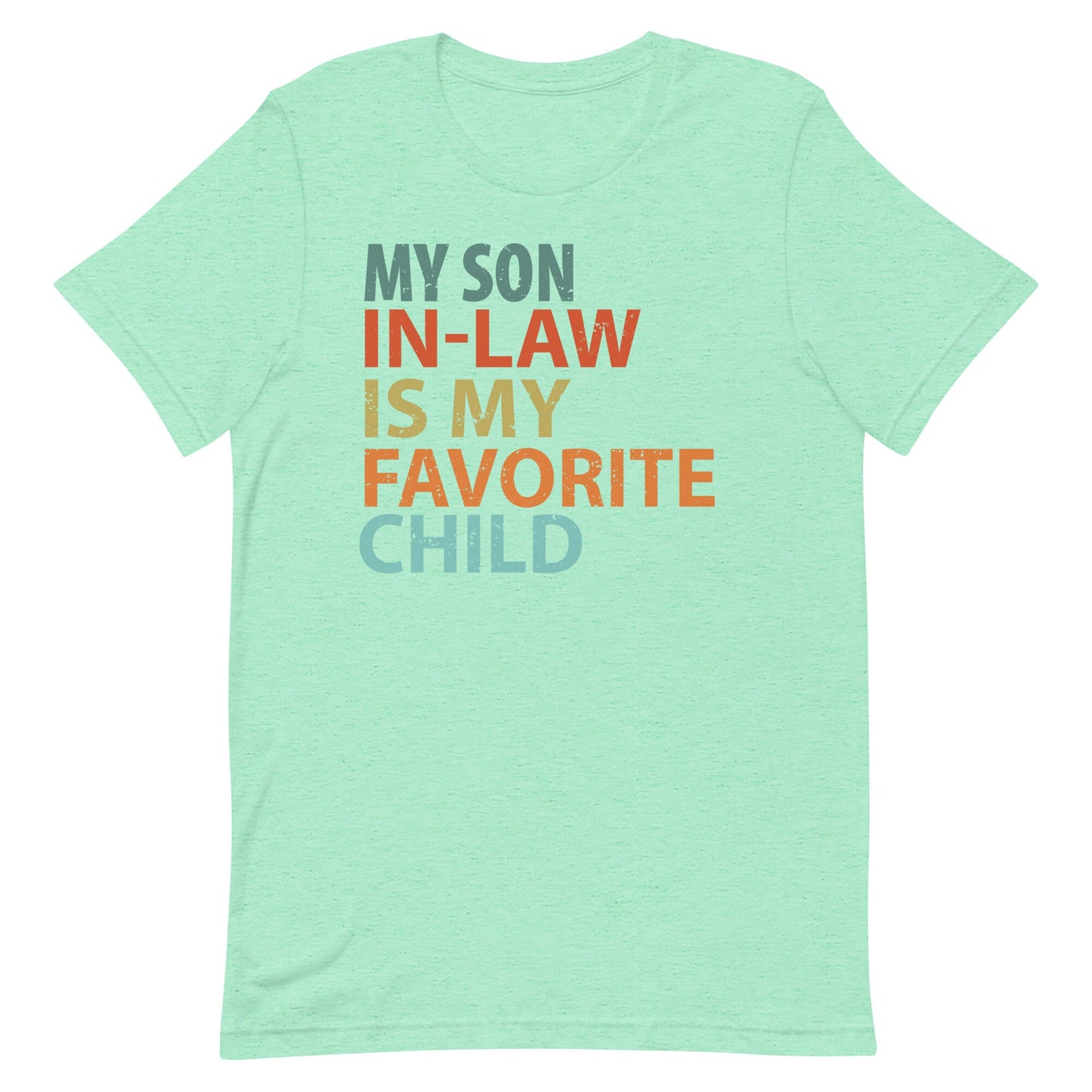My Son in Law is my Favorite Unisex t-shirt