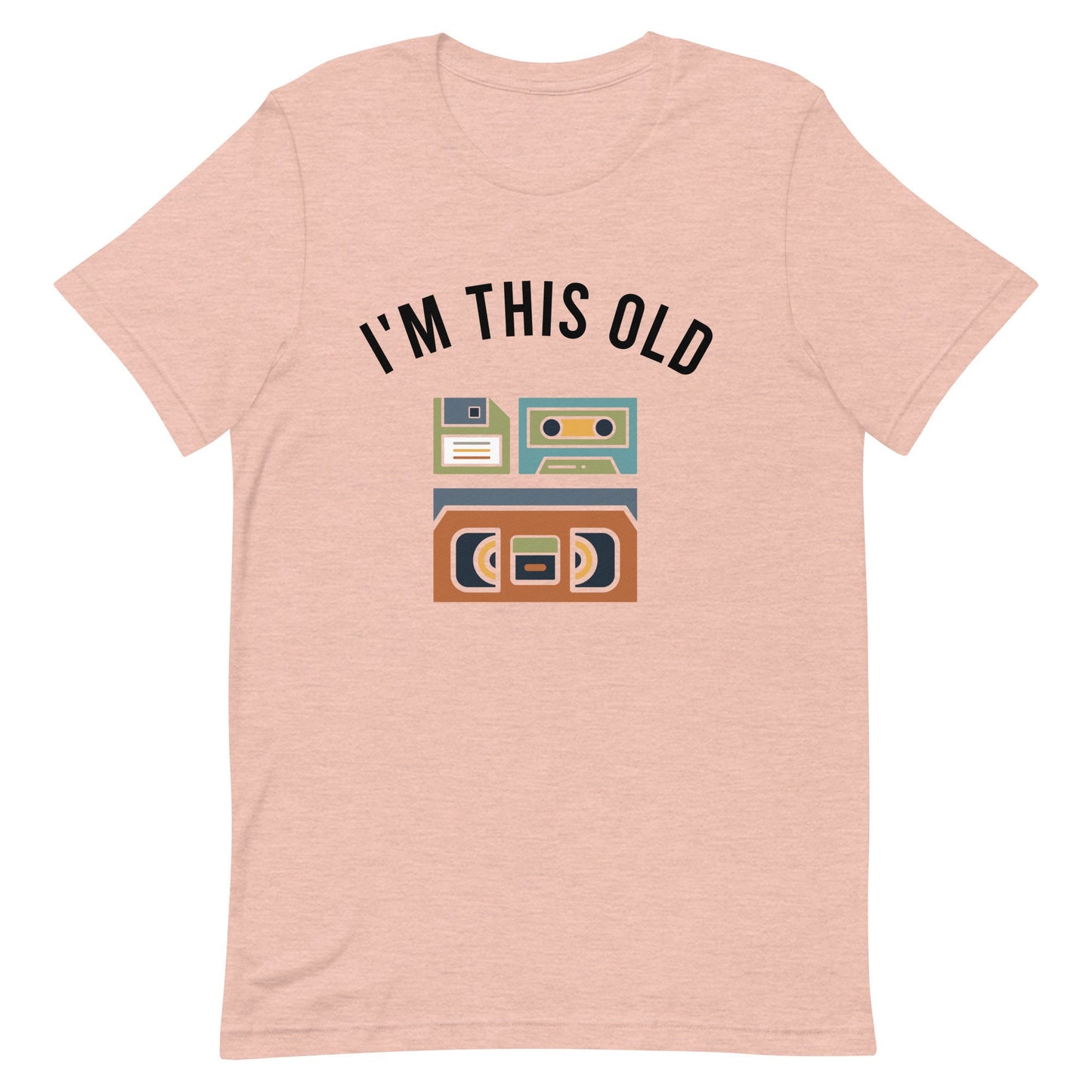 I'm this Old Unisex t-shirt