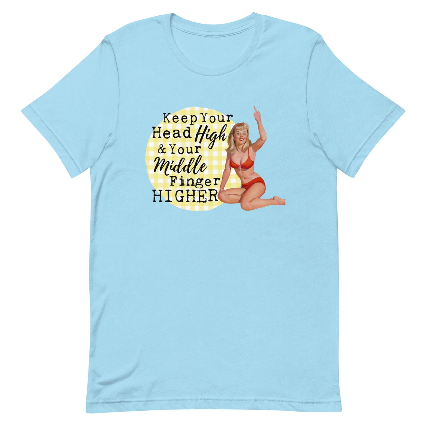 Head High , Middle Finger Higher Unisex t-shirt