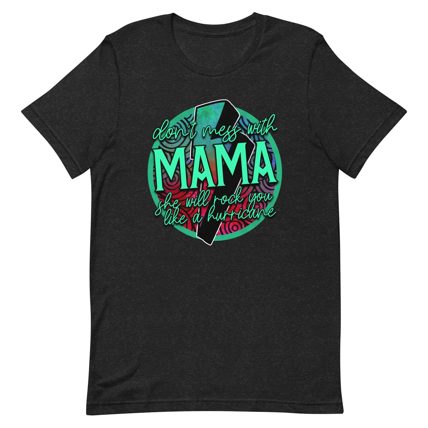 Don't Mess With Momma Unisex t-shirt