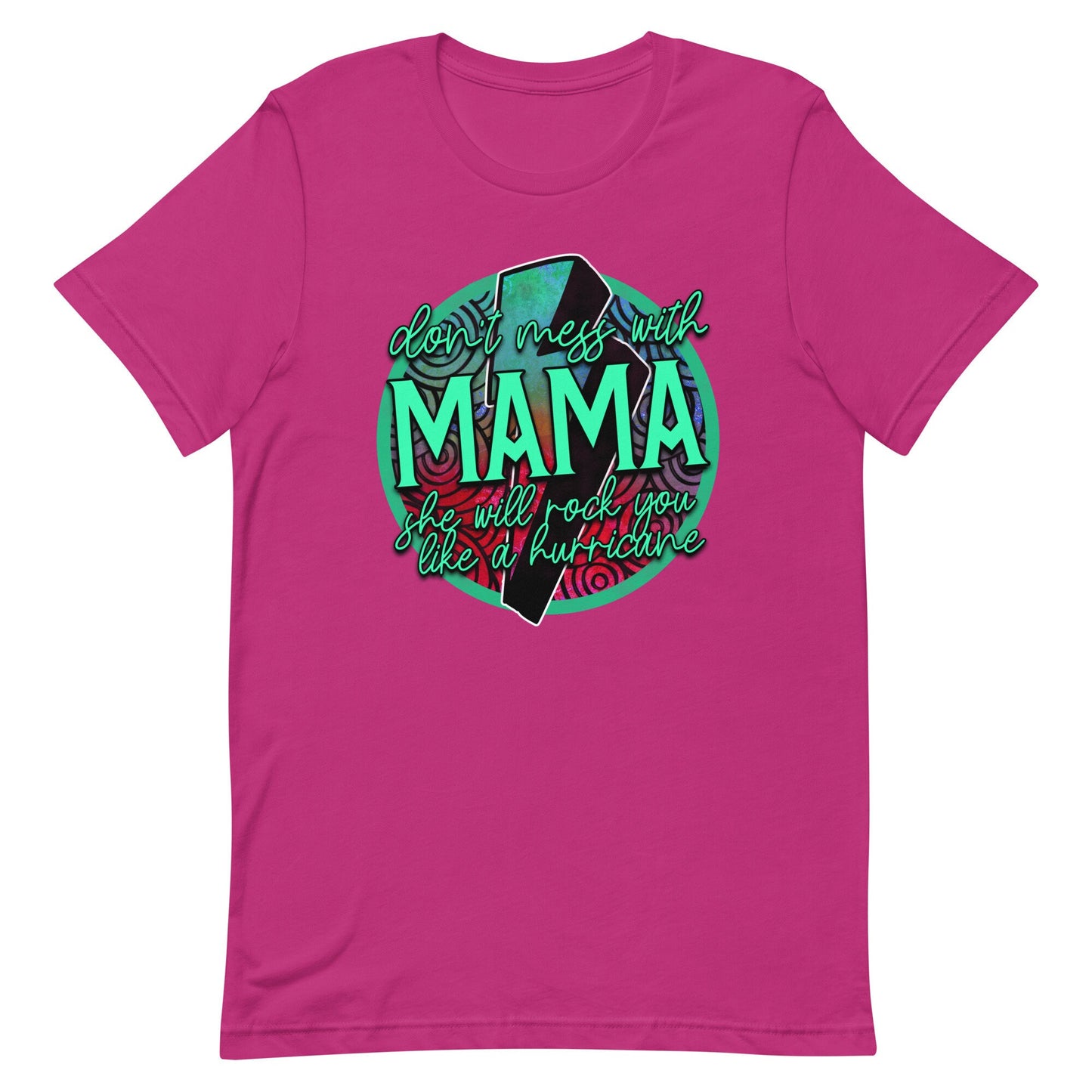 Don't Mess With Momma Unisex t-shirt
