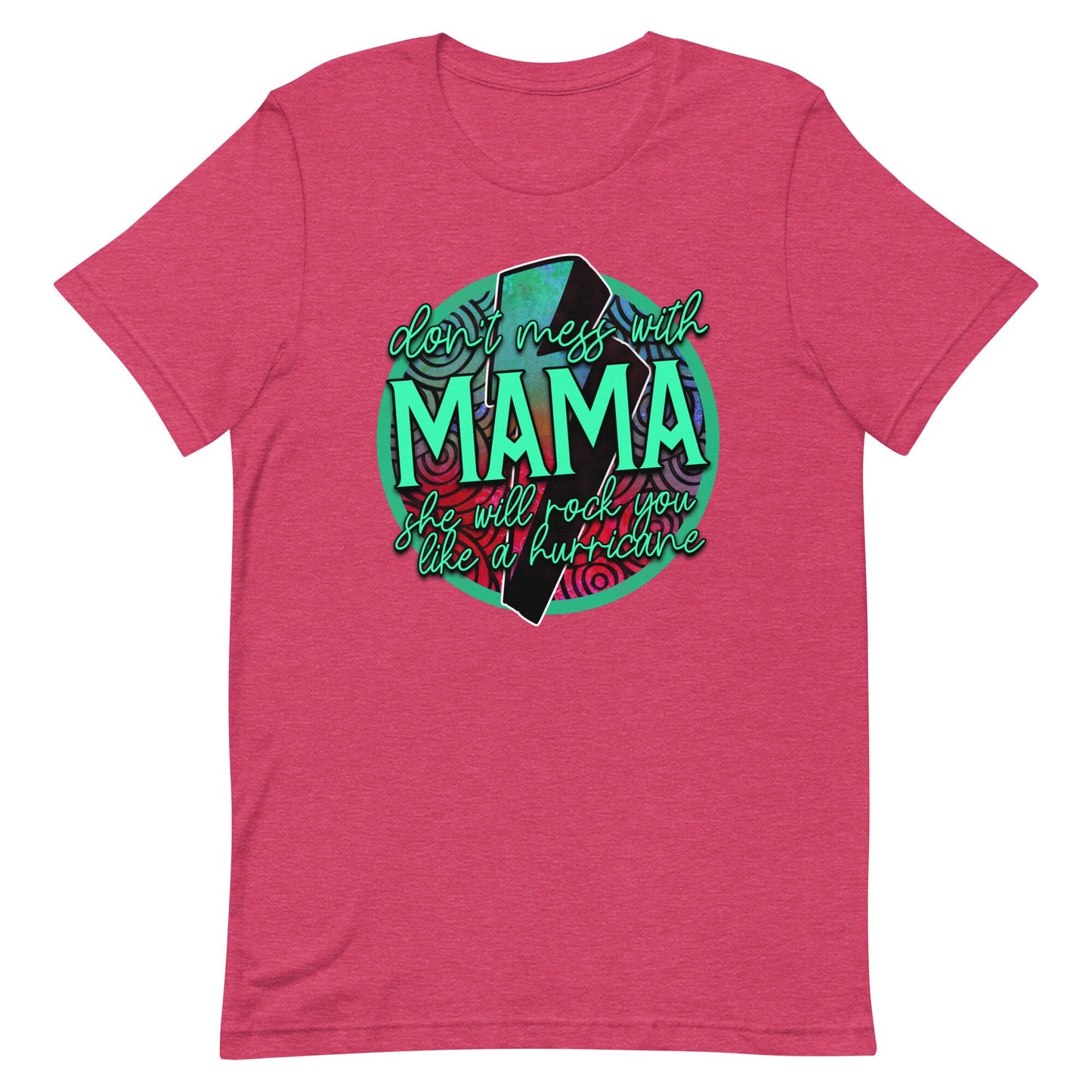 Don't Mess With Momma Unisex t-shirt