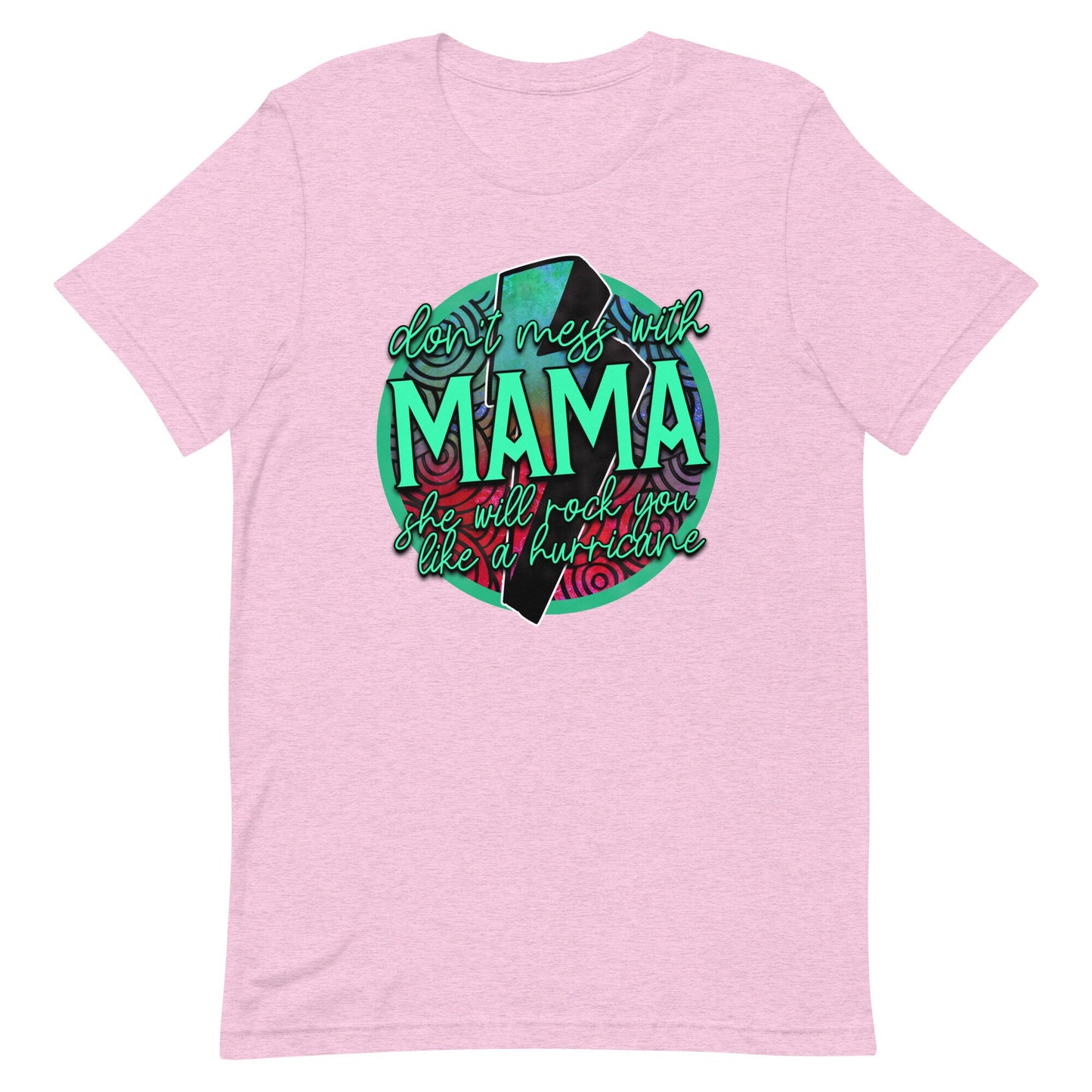 Don't Mess With Momma Unisex t-shirt